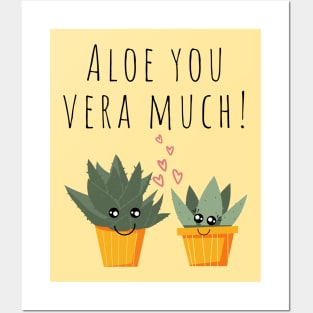 Aloe You Vera Much Cute Plant Pun Posters and Art